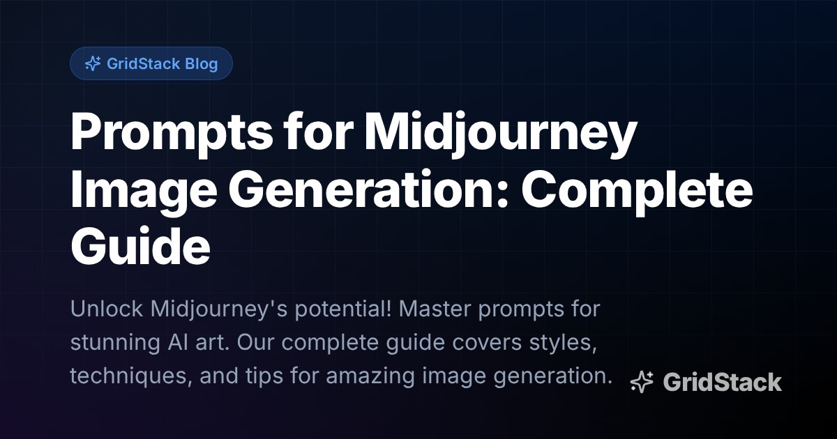 Prompts for Midjourney Image Generation: Complete Guide