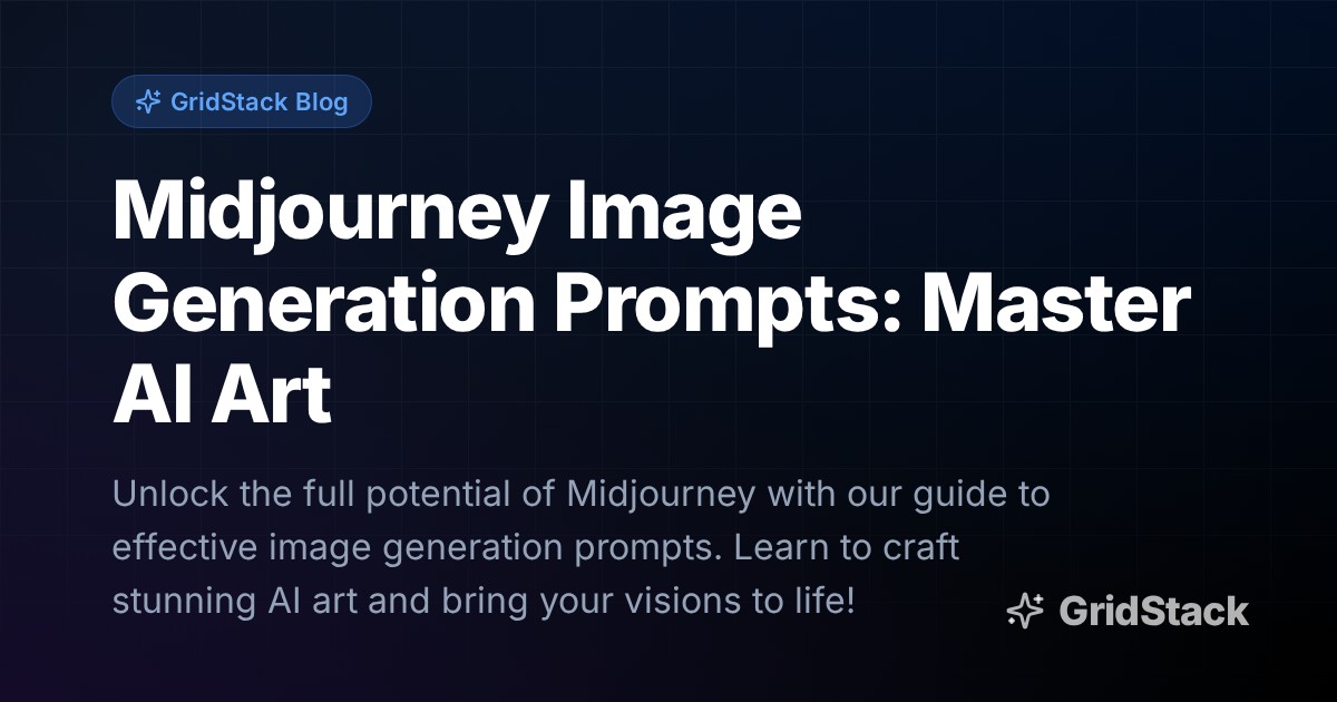 Midjourney Image Generation Prompts: Master AI Art