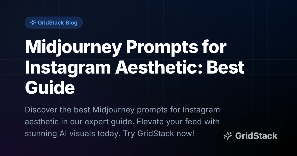Midjourney Prompts for Instagram Aesthetic: Best Guide