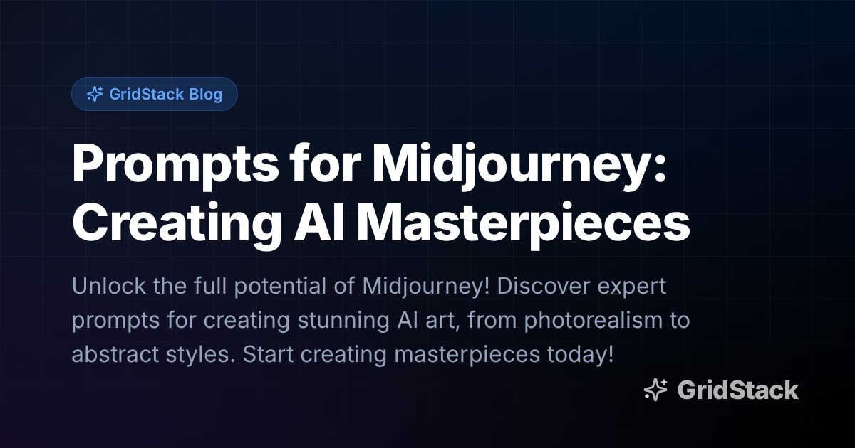 Prompts for Midjourney: Creating AI Masterpieces