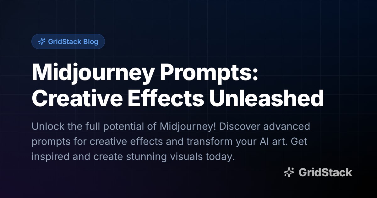 Midjourney Prompts: Creative Effects Unleashed