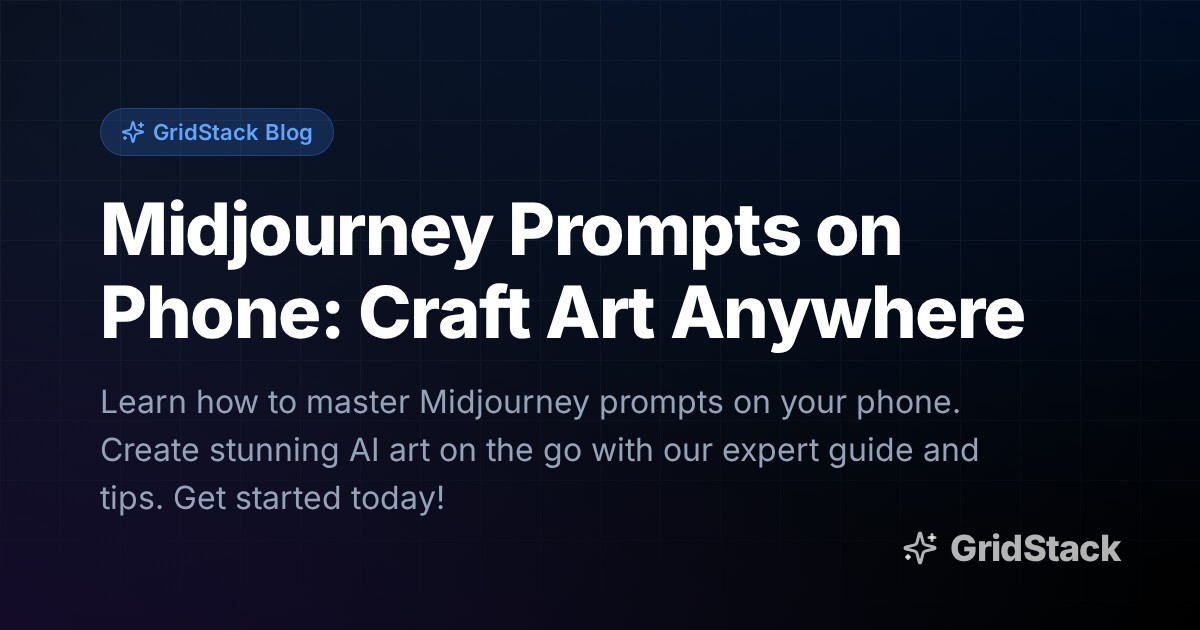Midjourney Prompts on Phone: Craft Art Anywhere