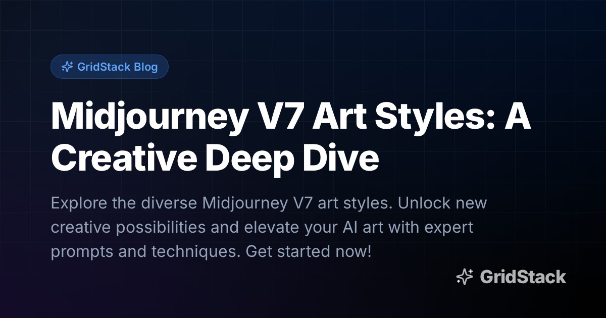 Midjourney V7 Art Styles: A Creative Deep Dive