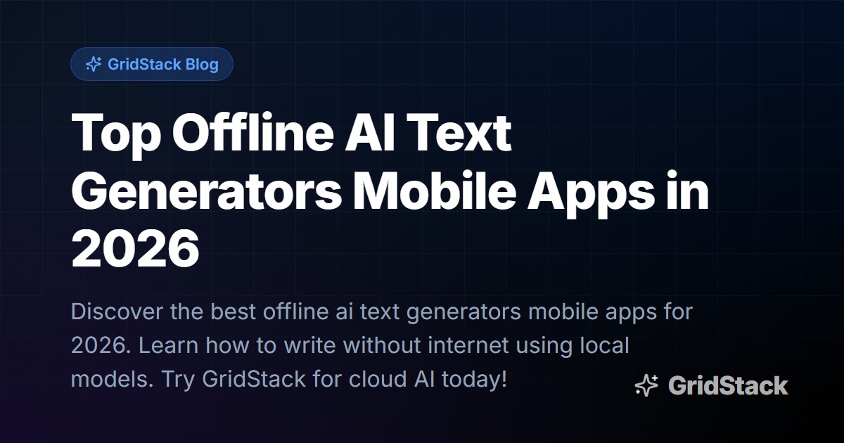 Top Offline AI Text Generators Mobile Apps in 2026