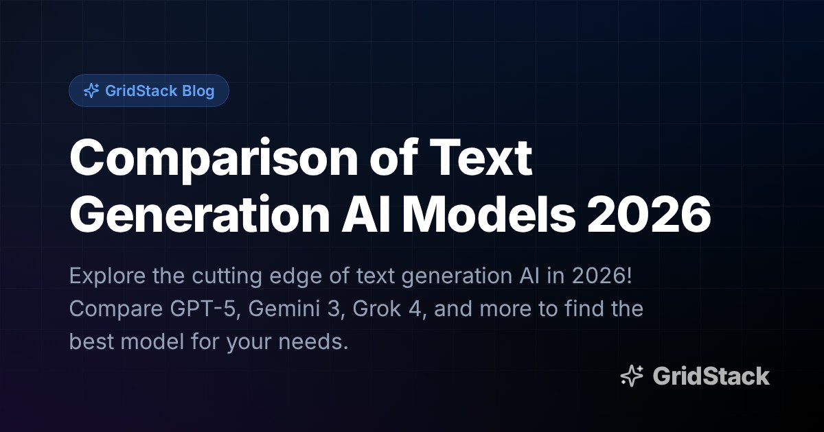 Comparison of Text Generation AI Models 2026