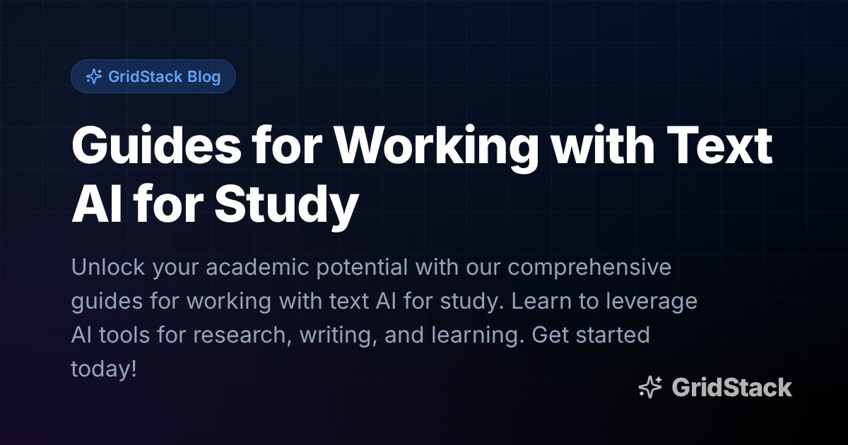 Guides for Working with Text AI for Study