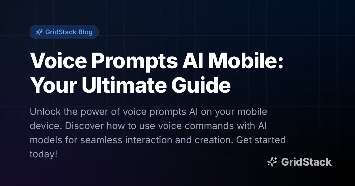 Voice Prompts AI Mobile: Your Ultimate Guide