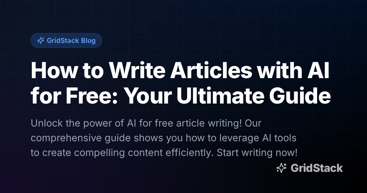 How to Write Articles with AI for Free: Your Ultimate Guide